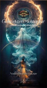 Gelecekten Mektuplar Nodira İbrahim Güçsav DLS Yayınları