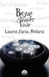 Beyaz Büyüler İçindir Laurie Faria Stolarz Martı Yayınları