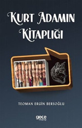 Kurt Adamın Kitaplığı Teoman Ergin Bersoğlu Gece Kitaplığı
