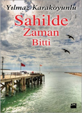 Sahilde Zaman Bitti Yılmaz Karakoyunlu Doğan Kitap
