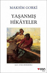 Yaşanmış Hikayeler Maksim Gorki Can Yayınları