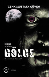 Gölge-İndigo 2.Kitap Cem Mustafa Güven Sıfır Yayınları