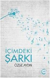 İçimdeki Şarkı Özge Aydın Sıfır Yayınları