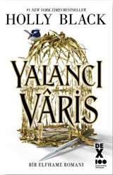 Yalancı Varis - Bir Elfhame Romanı Holly Black DEX