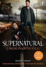 Supernatural-Çakalın Öpücüğü Christa Faust Artemis Yayınları
