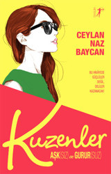 Kuzenler - Aşk(Sız) ve Gurur(Suz) Naz Baycan Artemis Yayınları