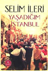 Yaşadığım İstanbul Selim İleri Everest Yayınları
