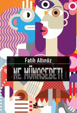 Ne Münasebet! Fatih Altınöz Çınar Yayınları