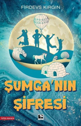 Şumga'nın Şifresi Firdevs Kırgın Çınaraltı Yayınları