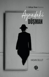 Aynadaki Düşman - Bir Sıhhiye İnsan Macerası Hasan Bulut Herdem Kitap