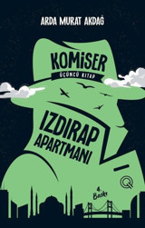 Komiser Üçüncü Kitap - Izdırap Apartmanı Arda Murat Akdağ Q Yayınları