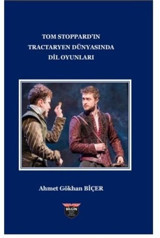 Tom Stoppard'in Tractaryen Dünyasında Dil Oyunları Ahmet Gökhan Biçer Bilgin Kültür Sanat