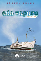 Ada Vapuru - Öyküler Behlül Ablak Scala Yayıncılık