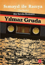 Sımayıl ile Razıya - Taş Baskı - Bir Sevda Romanı Yılmaz Gruda Kırmızı Kedi