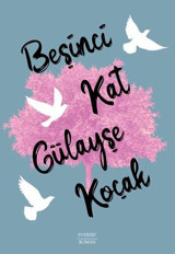 Beşinci Kat Gülayşe Koçak Everest Yayınları