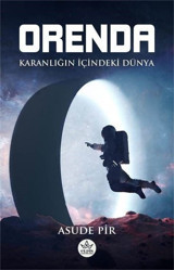 Orenda - Karanlığın İçindeki Dünya Asude Pir Elpis Yayınları