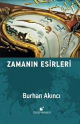 Zamanın Esirleri Burhan Akıncı Öteki Yayınevi