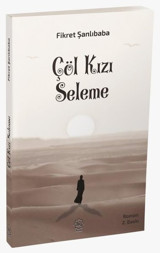Çöl Kızı Seleme Fikret Şanlıbaba Nuhbe