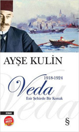 Veda - Esir Şehirde Bir Konak - Midi Boy Ayşe Kulin Everest Yayınları