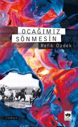 Ocağımız Sönmesin Refik Özdek Ötüken Neşriyat