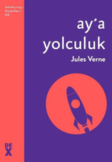 Aya Yolculuk - Bilimkurgu Klasikleri Jules Verne DEX