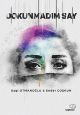 Dokunmadım Say Ender Coşkun Sapiens