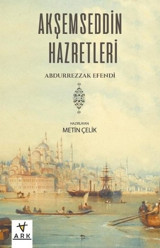 Akşemseddin Hazretleri Abdurrezzak Efendi Ark Kitapları