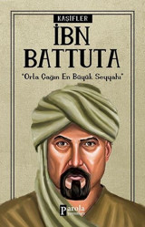 İbn Battuta-Kaşifler Turan Tektaş Parola Yayınları