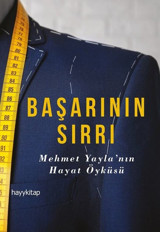Başarının Sırrı-Mehmet Yayla'nın Hayat Öyküsü Teoman Sabri Hayykitap