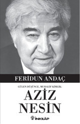 Gülen Düşüce Muhalif Kimlik Aziz Nesin Feridun Andaç İnkılap Kitabevi