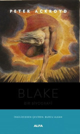 Blake - Bir Biyografi Peter Ackroyd Alfa Yayıncılık