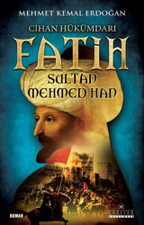 Cihan Hükümdarı Fatih Sultan Mehmed Han Mehmet Kemal Erdoğan Kariyer Yayınları