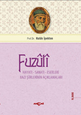 Fuzuli Hayatı - Sanatı - Eserleri Haluk İpekten Akçağ Yayınları