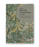 Hocam Mustafa Düzgünman - 1920 1990 Alparslan Babaoğlu alBaraka Yayınları