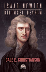 Isaac Newton: Bilimsel Devrim Gale E. Christianson Martı Yayınları