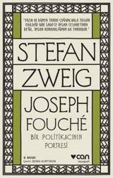 Joseph Fouche - Bir Politikacının Portresi Stefan Zweig Can Yayınları