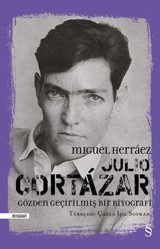Julio Cortazar - Gözden Geçirilmiş Bir Biyografi Miguel Herraez Alfa Yayıncılık