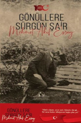 Gönüllere Sürgün Şair: Mehmet Akif Ersoy Siyami Boylu Cağaloğlu Yayınevi