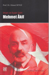 İman ve İsyan Şairi Mehmet Akif Ahmet Sevgi Palet Yayınları