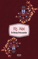 Hz. Aişe Recep Erkocaaslan Beyan Yayınları
