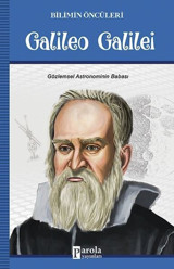 Galileo Galilei-Bilimin Öncüleri Turan Tektaş Parola Yayınları
