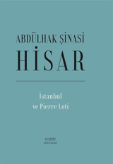 Pierre Loti Abdülhak Şinasi Hisar Everest Yayınları