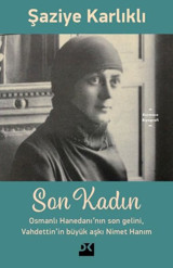 Son Kadın Şaziye Karlıklı Doğan Kitap