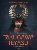 Tokugawa Ieyasu - Osprey Büyük Komutanlar Stephen Turnbull Kronik Kitap