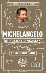 Michelangelo Bir Dehayı Anlamak Romain Rolland Zeplin Kitap