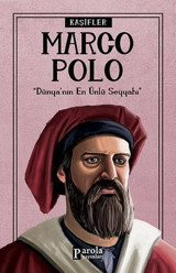 Marco Polo-Kaşifler Turan Tektaş Parola Yayınları