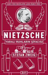 Nietzsche-Yaralı Ruhların Şifacısı Stefan Zweig Zeplin Kitap