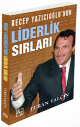 Recep Yazıcıoğlunun Liderlik Sırları Turan Yalçın Az Kitap