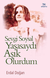 Sevgi Soysal Yaşasaydı Aşık Olurdum Erdal Doğan Elhamra