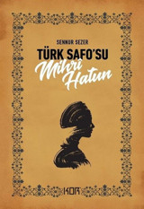 Türk Safo'su Mihri Hatun Sennur Sezer Kor Kitap